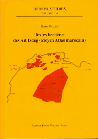 Textes berbères des Ait Izdeg (Moyen Atlas marocain) – Textes originaux en fac-similé avec traductions